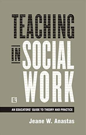 teaching in social work an educators guide to theory and practice Epub