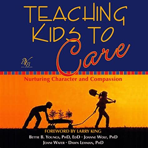 teaching kids to care nurturing character and compassion Epub