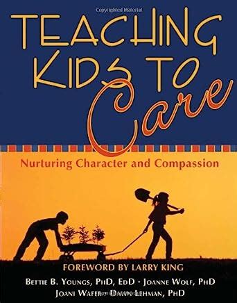 teaching kids to care nurturing character and compassion Epub