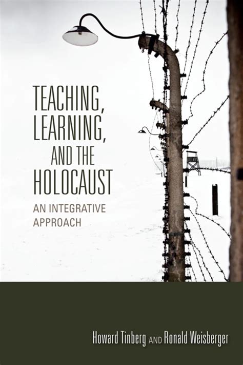 teaching learning and the holocaust an integrative approach scholarship of teaching and learning Reader