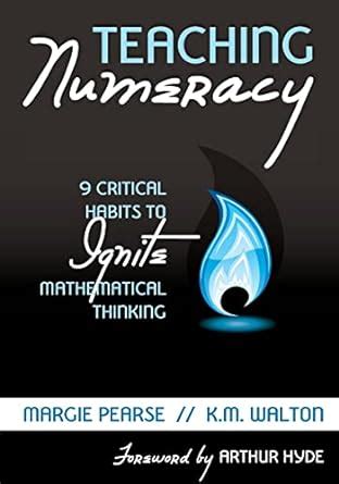 teaching numeracy 9 critical habits to ignite mathematical thinking Reader