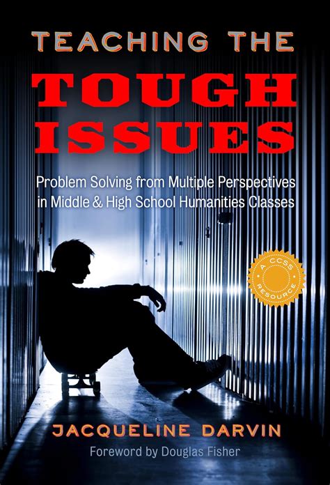 teaching the tough issues problem solving from multiple perspectives in middle and high school humanities classes Reader