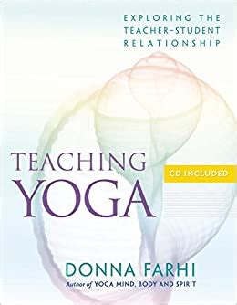 teaching yoga exploring the teacher student relationship Reader