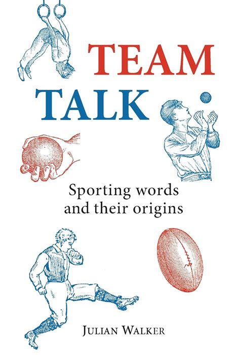 team talk sporting words and their origins shire general Reader