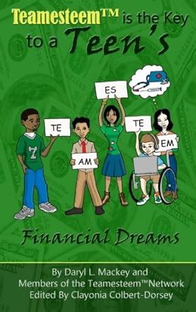 teamesteem is the key to a teens financial dreams Doc