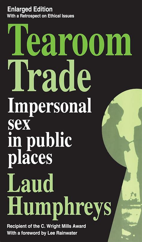 tearoom trade impersonal sex in public places observations Doc