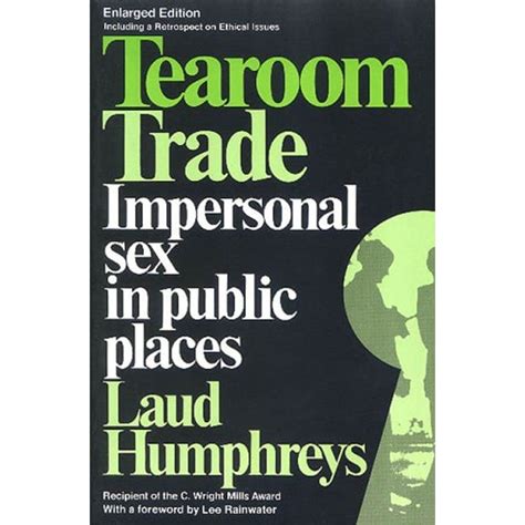 tearoom trade impersonal sex in public places observations Doc