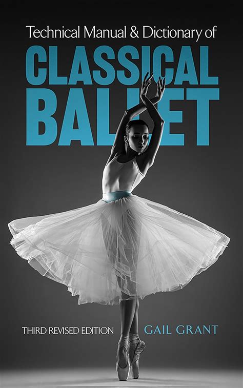 technical manual and dictionary of classical ballet Doc
