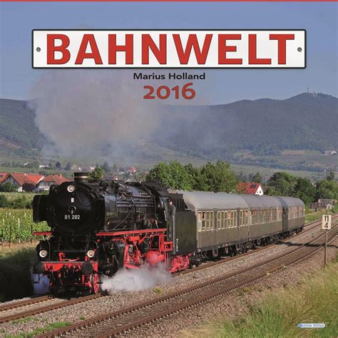 technikkalender bahnwelt bildkalender marius holland PDF