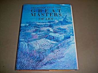 techniques of the great masters of art a qed book Reader