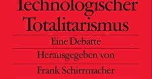 technologischer totalitarismus eine debatte suhrkamp PDF