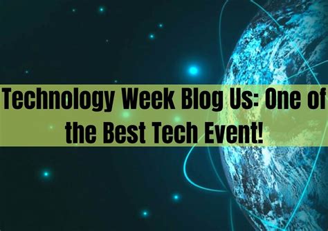 technology week blog us