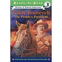 teddy roosevelt the peoples president ready to read sofa Kindle Editon