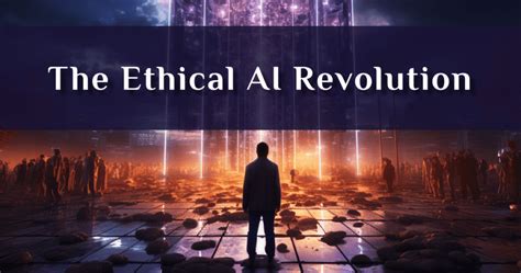 teddychance99: The Ethical AI Revolution