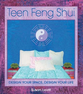 teen feng shui design your space design your life Reader