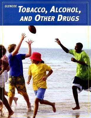 teen health course 2 modules tobacco alcohol and other drugs PDF