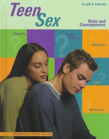 teen sex risks and consequences perspectives on healthy sexuality Kindle Editon