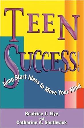 teen success jump start ideas to move your mind Doc