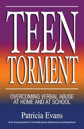 teen torment overcoming verbal abuse at home and at school Kindle Editon