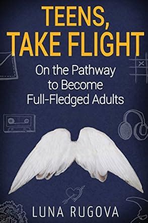 teens take flight on the pathway to become full fledged adults Kindle Editon