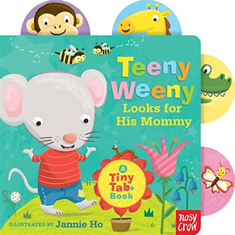 teeny weeny looks for his mommy a tiny tab book tiny tab books Reader