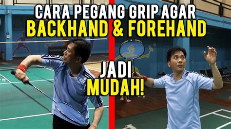 teknik memegang bet forehand dan backhand