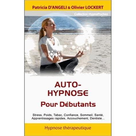 telecharge auto hypnose pour debutants Kindle Editon