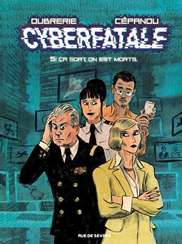 telecharge cyberfatale si on sort on PDF