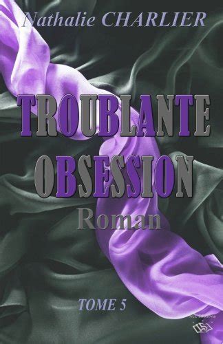 telecharge troublante obsession tome 5 Reader