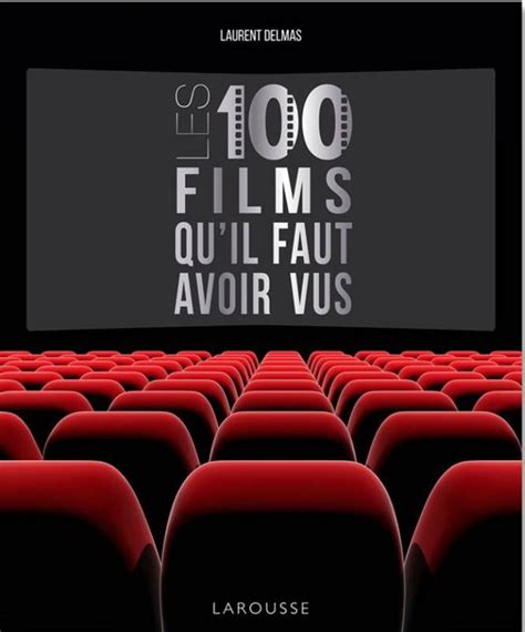 telecharger les 100 films qu faut avoir Kindle Editon