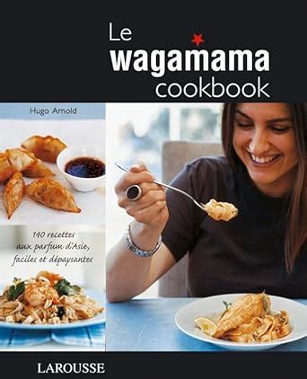 telecharger wagamama cookbook livre en PDF