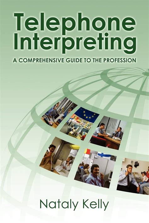 telephone interpreting a comprehensive guide to the profession Reader