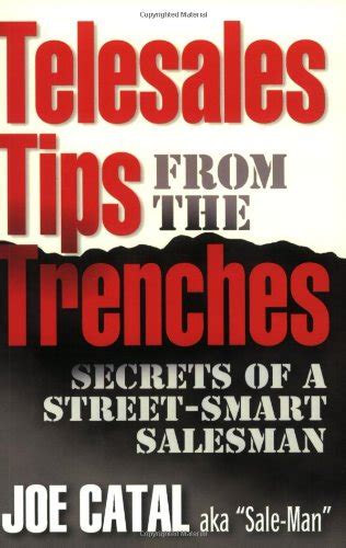 telesales tips from the trenches secrets of a street smart salesman Reader