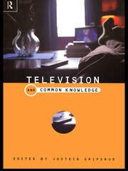 television and common knowledge television and common knowledge PDF