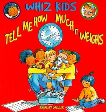 tell me how much it weighs whiz kids Kindle Editon
