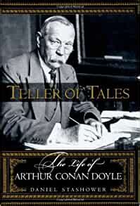 teller of tales the life of arthur conan doyle Doc