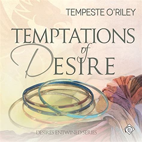 temptations of desire desires entwined Reader