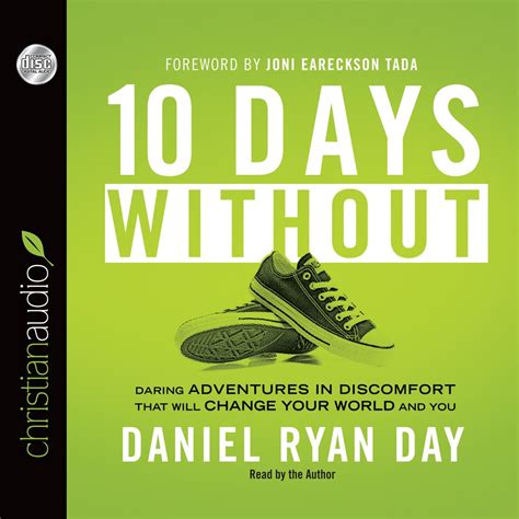 ten days without daring adventures in discomfort that will change your world and you Kindle Editon