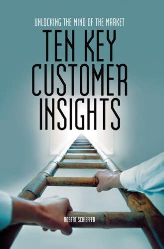 ten key customer insights unlocking the mind of the market PDF