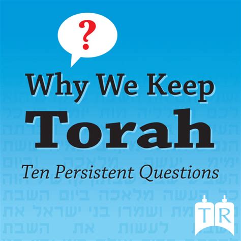 ten persistent questions why we keep the torah Doc