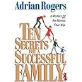 ten secrets for a successful family a perfect 10 for homes that win Kindle Editon