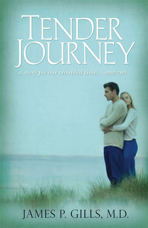 tender journey a story for our troubled times part two Kindle Editon