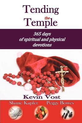 tending the temple 365 days of spiritual and physical devotions Doc