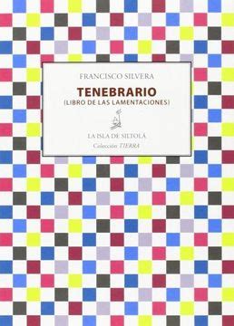 tenebrario libro de las lamentaciones coleccion tierra Reader