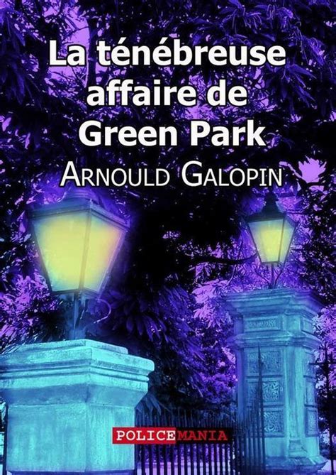tenebreuse affaire green park arnould publication PDF