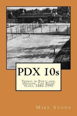 tennis portland oregon years 1886 1990 Reader