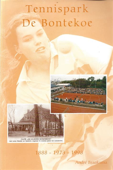 tennispark de bontekoe 1888 1973 1998 uitgave 25 jarig jubileum Kindle Editon