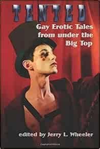 tented gay erotic tales from under the big top Reader