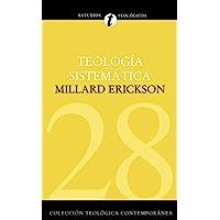 teologa a sistema tica de erickson spanish edition Kindle Editon