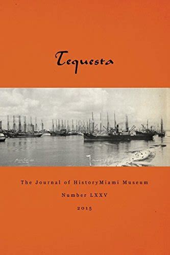 tequesta journal historymiami museum number Epub